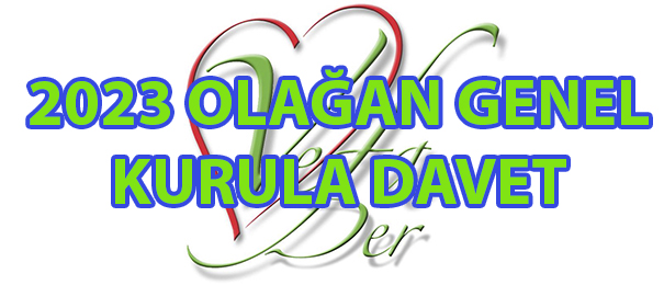 OLAĞAN GENEL KURULA ÇAĞRI