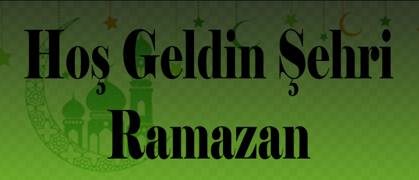 HAYIRLI RAMAZANLAR