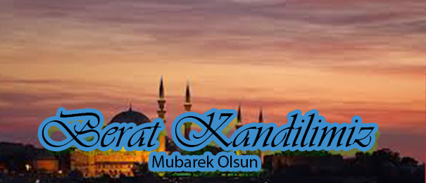Berat Kandilimiz Mübarek Olsun