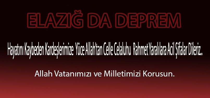 ELAZIĞ'DA DEPREM